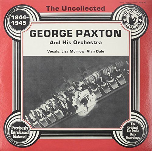 Uncollected George Paxton & His Orchestra (1944-1945) cover art