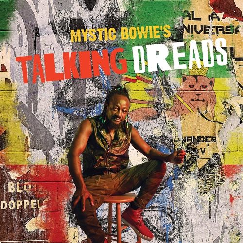 Mystic Bowie's Talking Dreads cover art