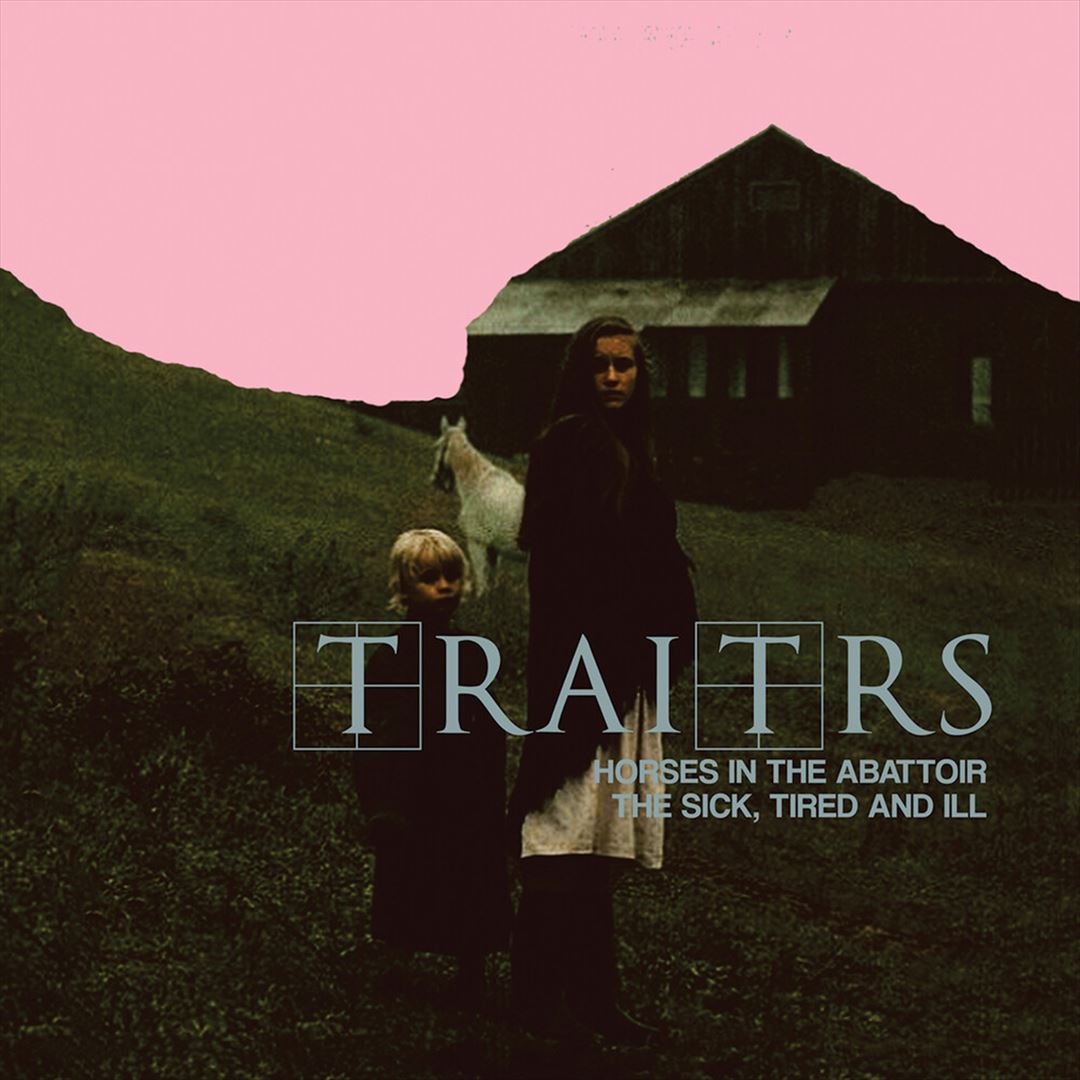 Horses in the Abattoir/the Sick, Tired, and Ill cover art