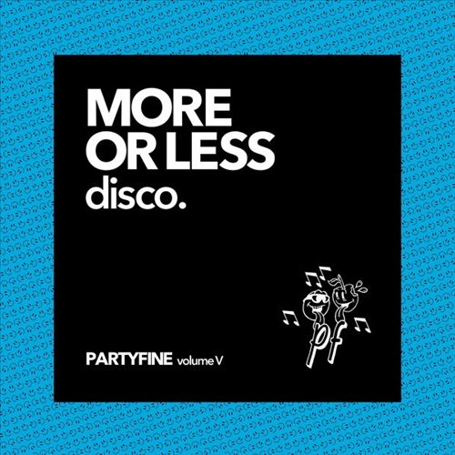 More or Less Disco: Partyfine Vol. V cover art