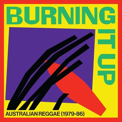 Burning It Up: Australian Reggae 1979-1986 cover art