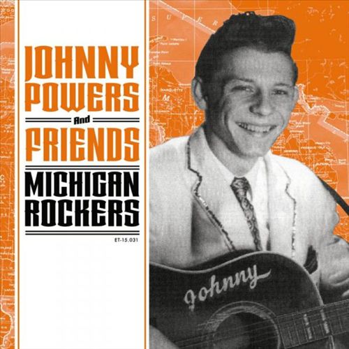 Johnny Powers and Friends: Michigan Rockers cover art