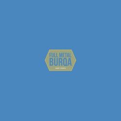 Full Metal Burqa cover art