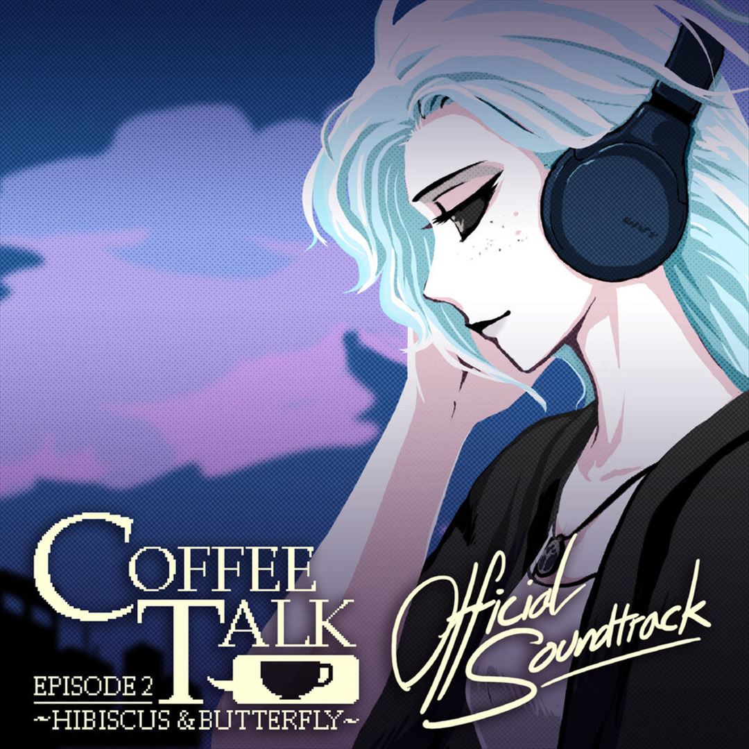 Coffee Talk Ep 2: Hibiscus & Butterfly Original Soundtrack] cover art