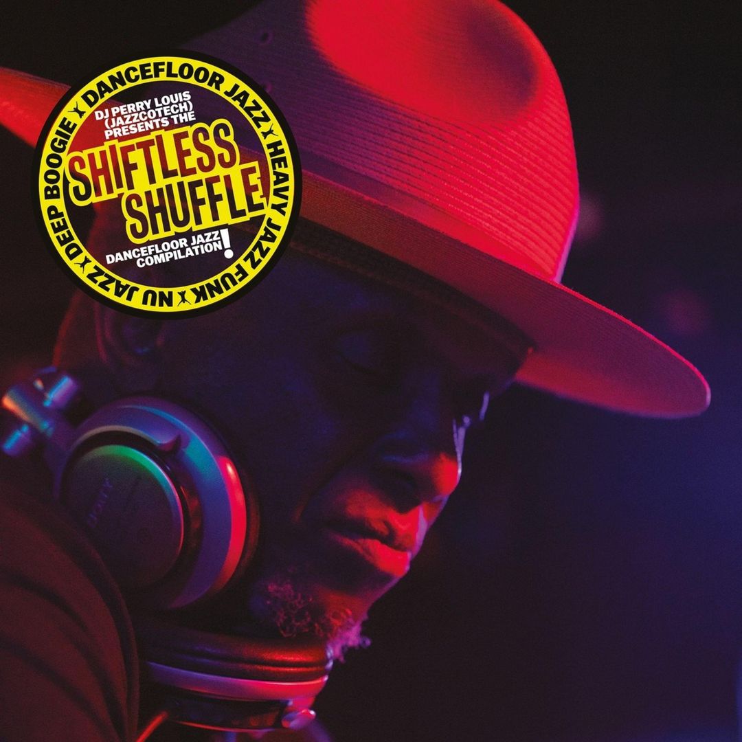 DJ Perry Louis (JazzCotech) Presents Shiftless Shuffle cover art