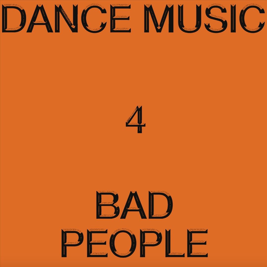 Dance Music 4 Bad People cover art