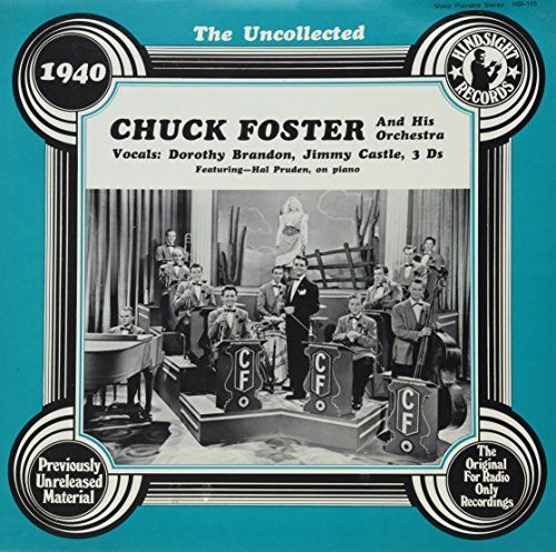 Uncollected Chuck Foster & His Orchestra, Vol. 1 (1940) cover art