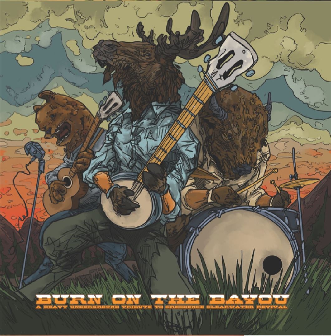 Burn On The Bayou: Heavy Underground Tribute To Creedence Clearwater Revival cover art