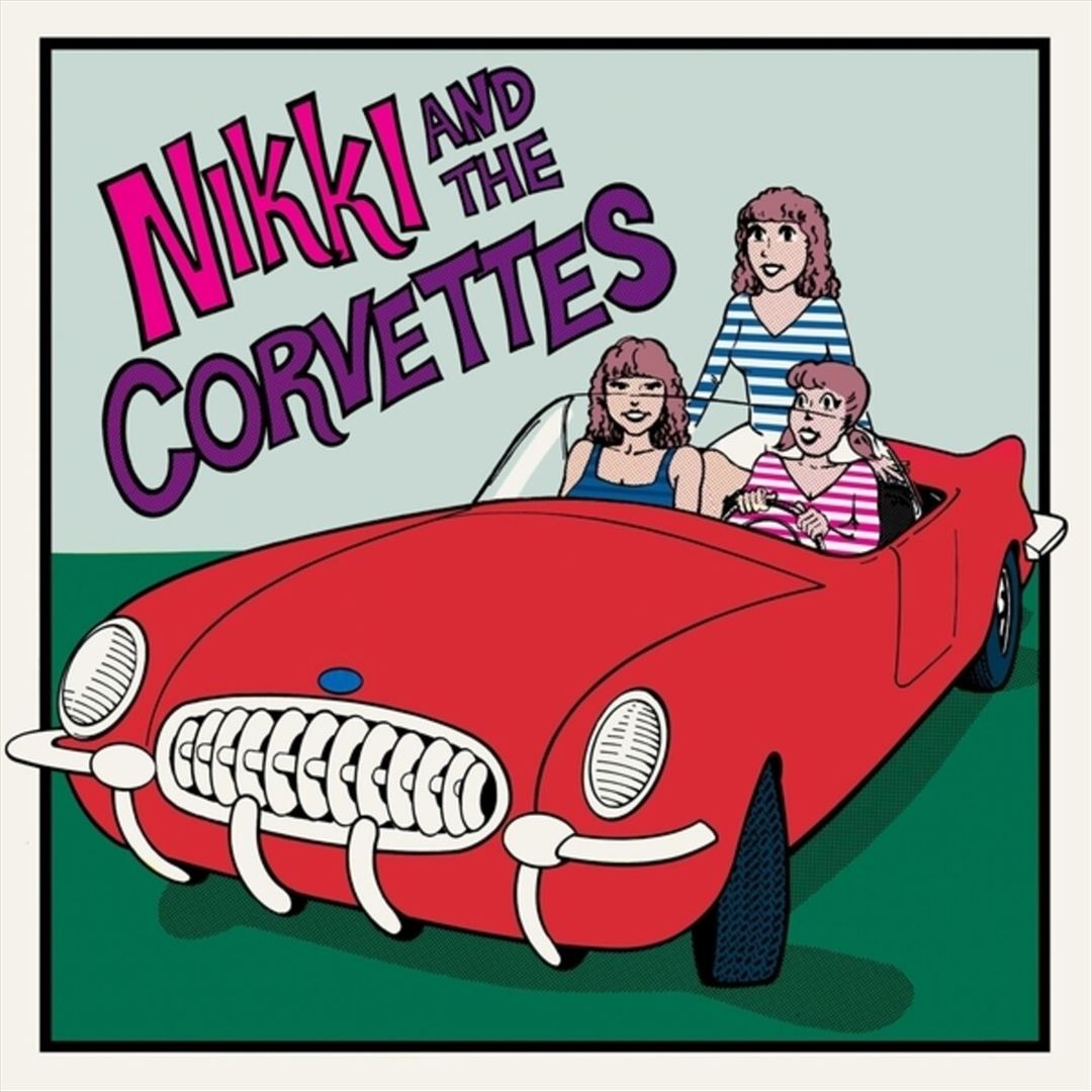 Nikki and the Corvettes cover art