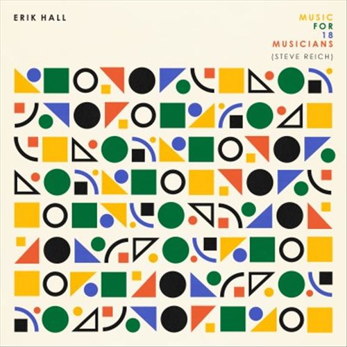 Steve Reich: Music for 18 Musicians cover art