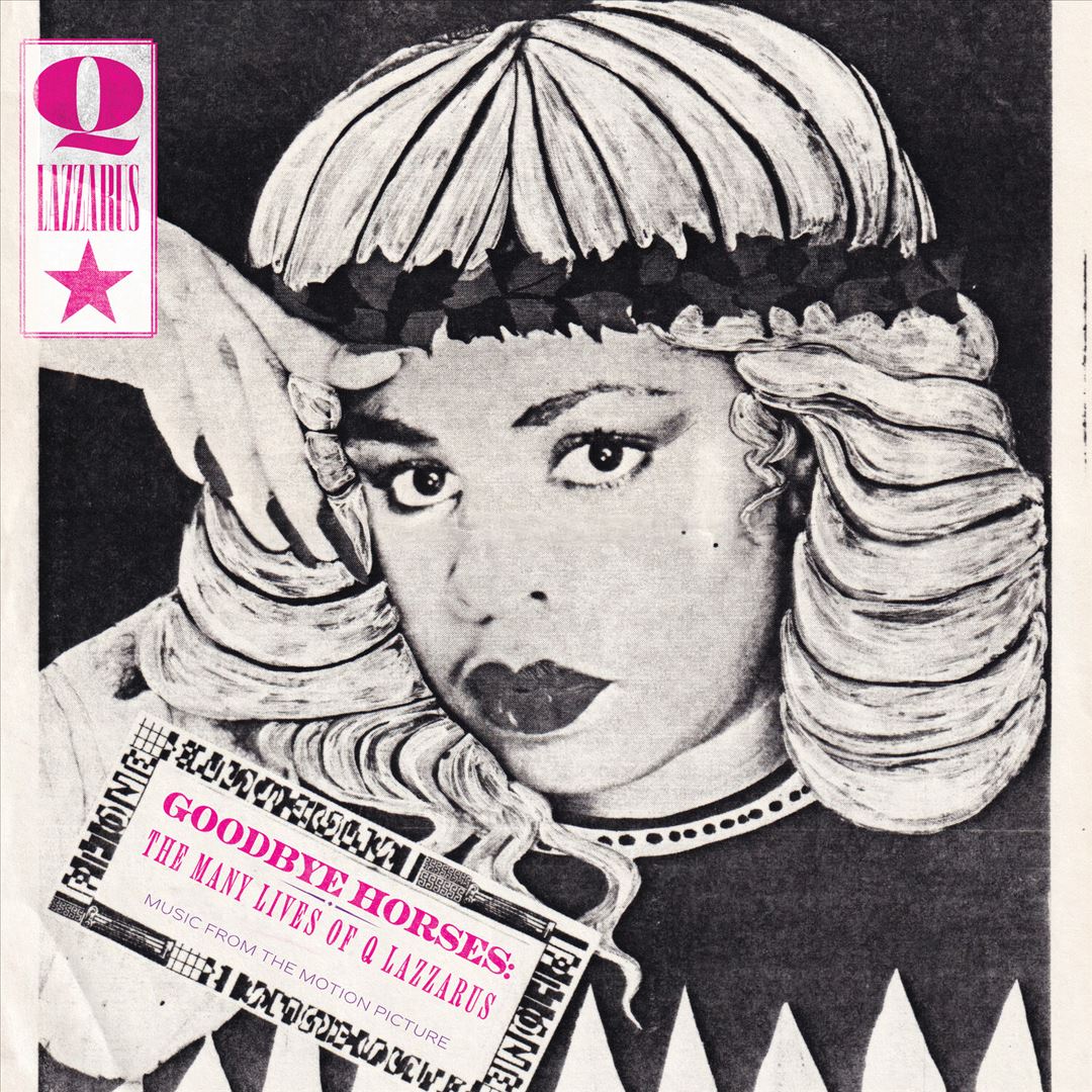 Goodbye Horses: The Many Lives of Q Lazzarus cover art