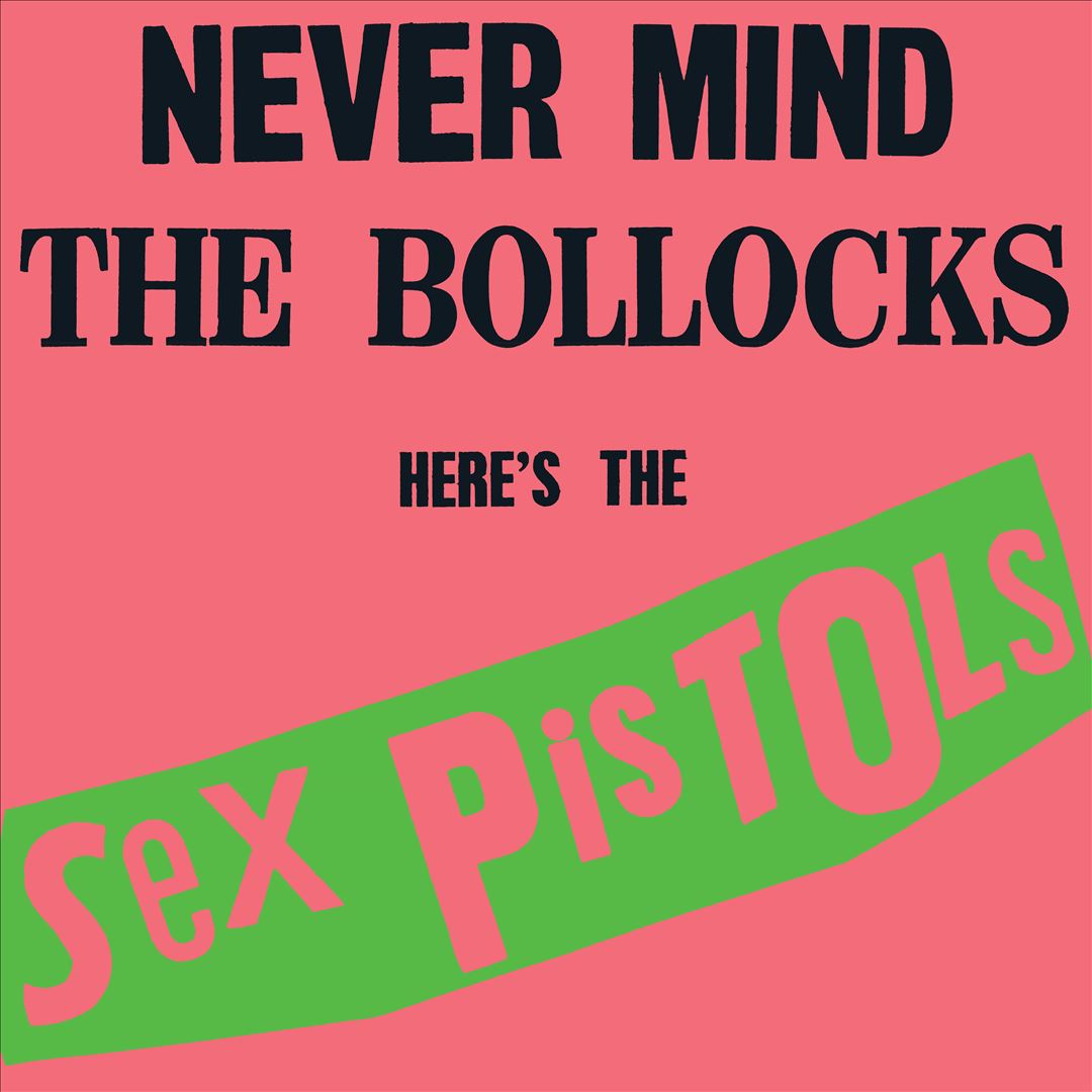 Never Mind the Bollocks Heres the Sex Pistols  cover art