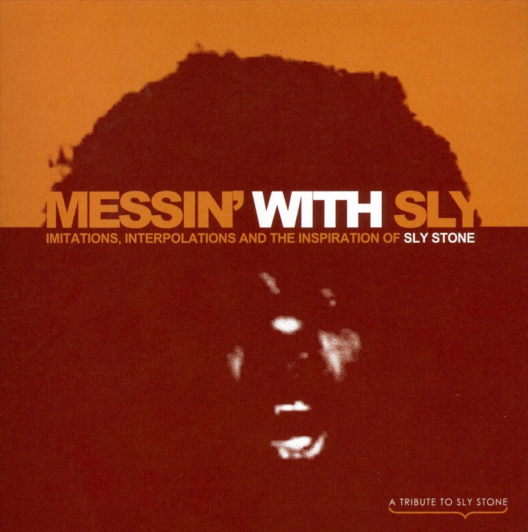 Messin' with Sly: Imitations, Interpolations and the Inspiration of Sly Stone cover art