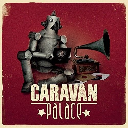 Caravan Palace cover art