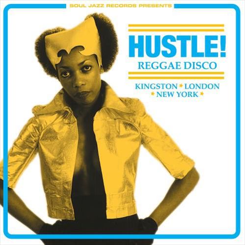HUSTLE! Reggae Disco: Kingston, London, New York cover art