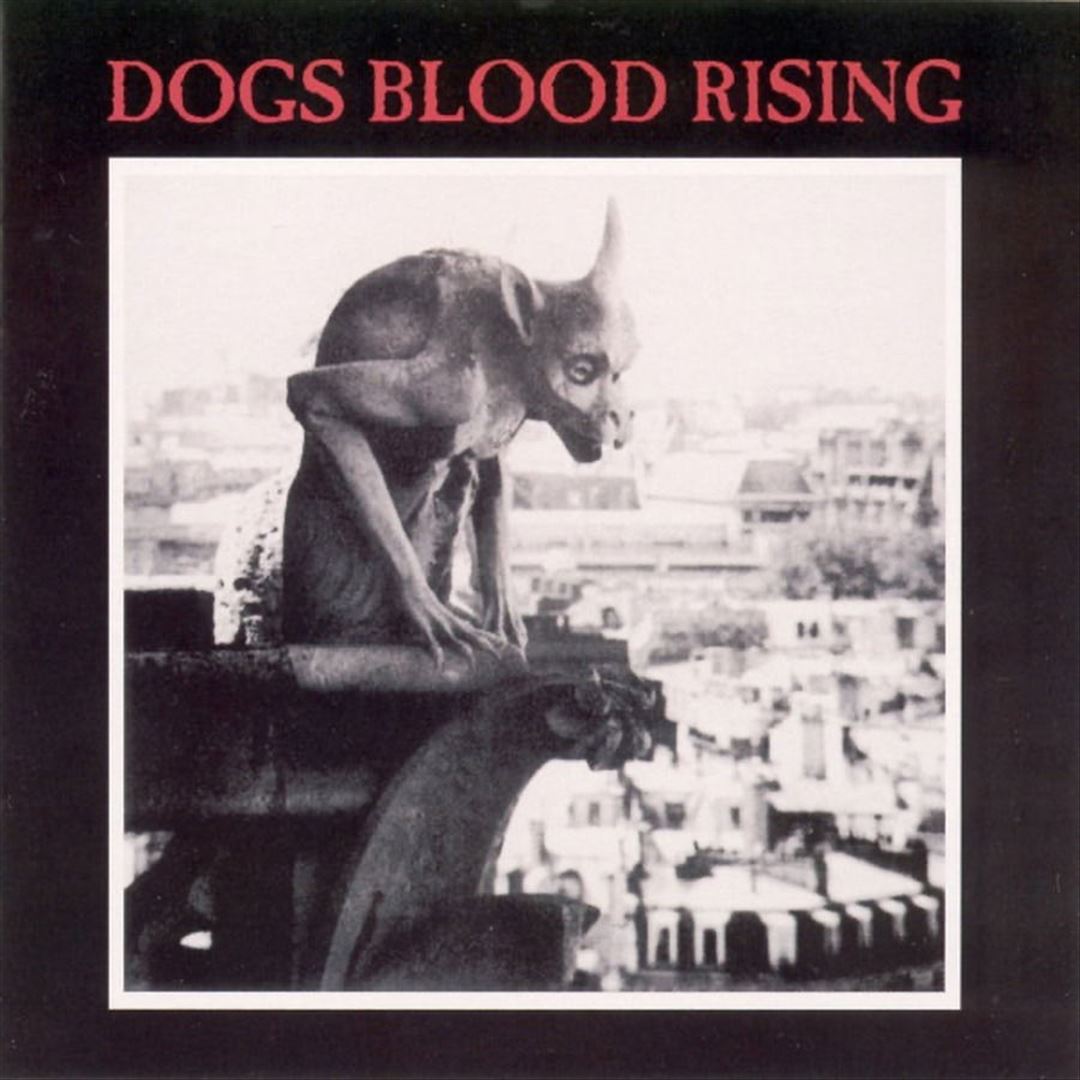 Dogs Blood Rising - Picture Di cover art