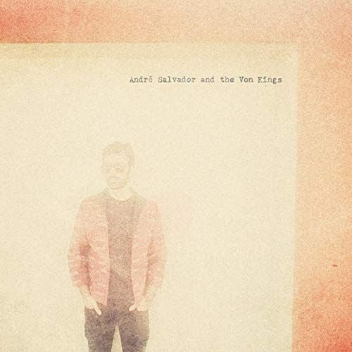 Andre Salvador & the Von Kings cover art