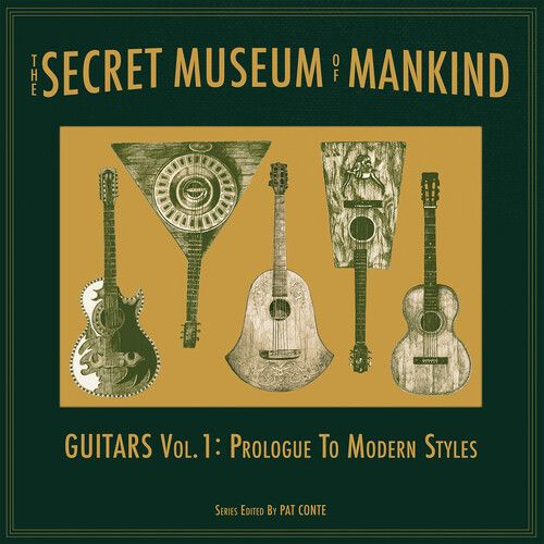 Secret Museum of Mankind: Guitars Vol. 1: Prologue to Modern Styles cover art