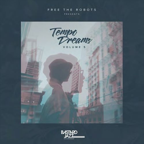 Free the Robots Presents: Tempo Dreams, Vol. 5 cover art