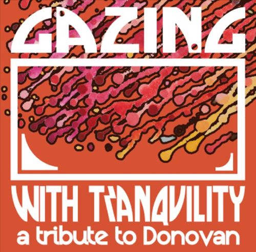 Gazing with Tranquility: Tribute to Donovan [LP] cover art
