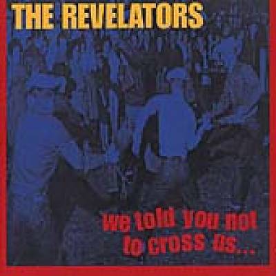 We Told You Not to Cross Us cover art