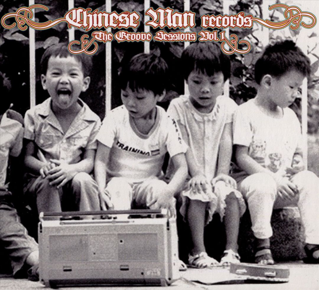Chinese Man Groove Sessions, Vol. 1: 2004-2007 cover art