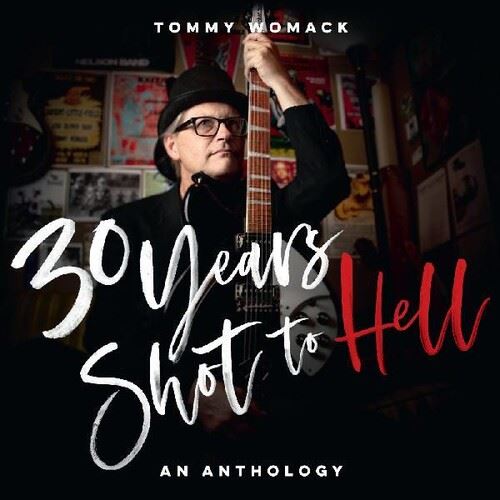 30 Years Shot to Hell: A Tommy Womack Anthology cover art