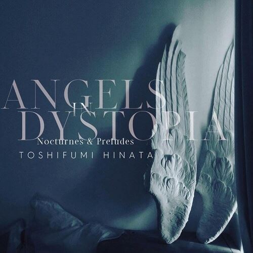 Angels in Dystopia: Nocturnes & Preludes cover art