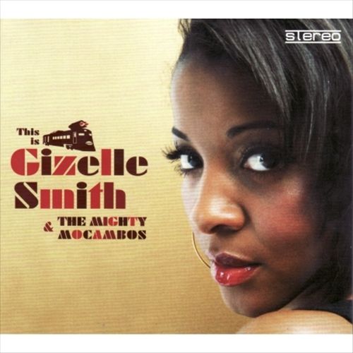 This Is Gizelle Smith & the Mighty Mocambos cover art