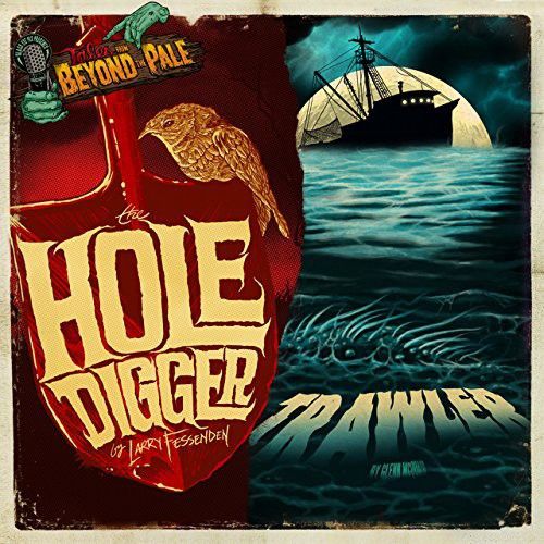 Tales from Beyond the Pale: Hole Digger/Trawler cover art