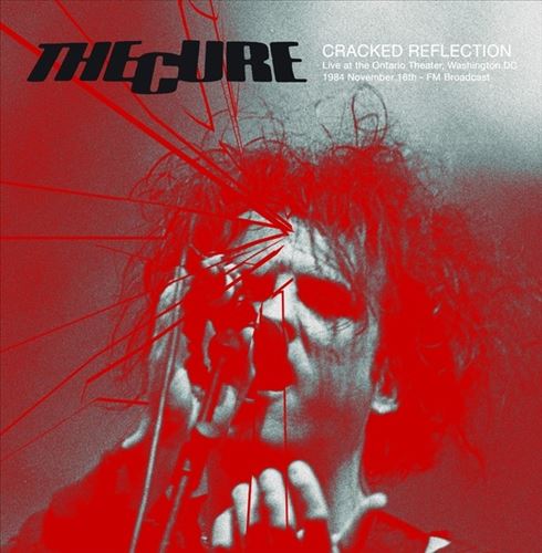 Cracked Reflection: Live at the Ontario Theater, Washington DC, 16th November 1984 - FM Broadcast cover art