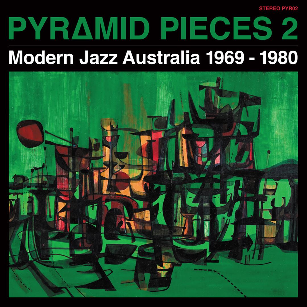 Pyramid Pieces, Vol. 2: Modern Jazz Australia 1969-1980 cover art