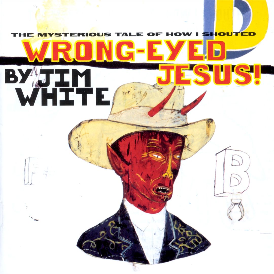 Wrong-Eyed Jesus! (The Mysterious Tale of How I Shouted) cover art
