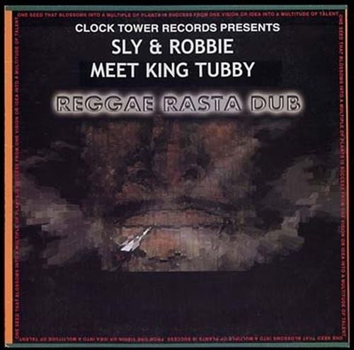 Reggae Rasta Dub: Sly & Robbie Meet King Tubby cover art