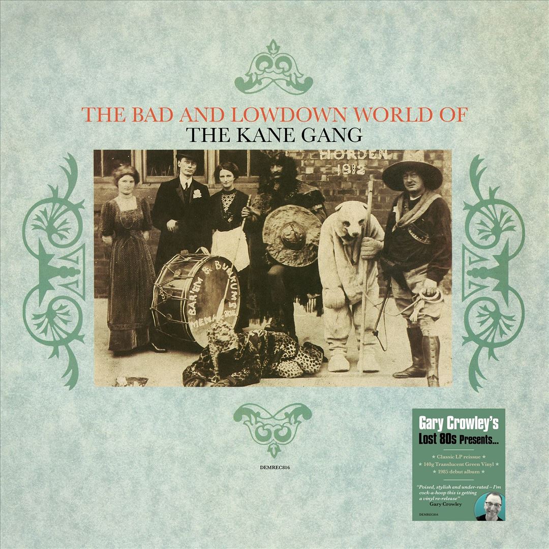 The Bad and Lowdown World of the Kane Gang [Translucent Green Vinyl] cover art