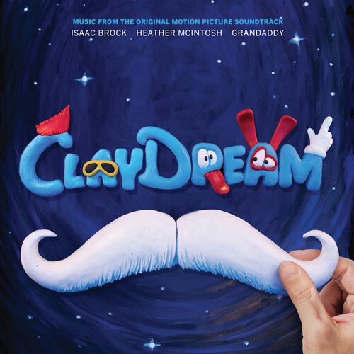 Claydream [Music from the Original Motion Picture Soundtrack] cover art