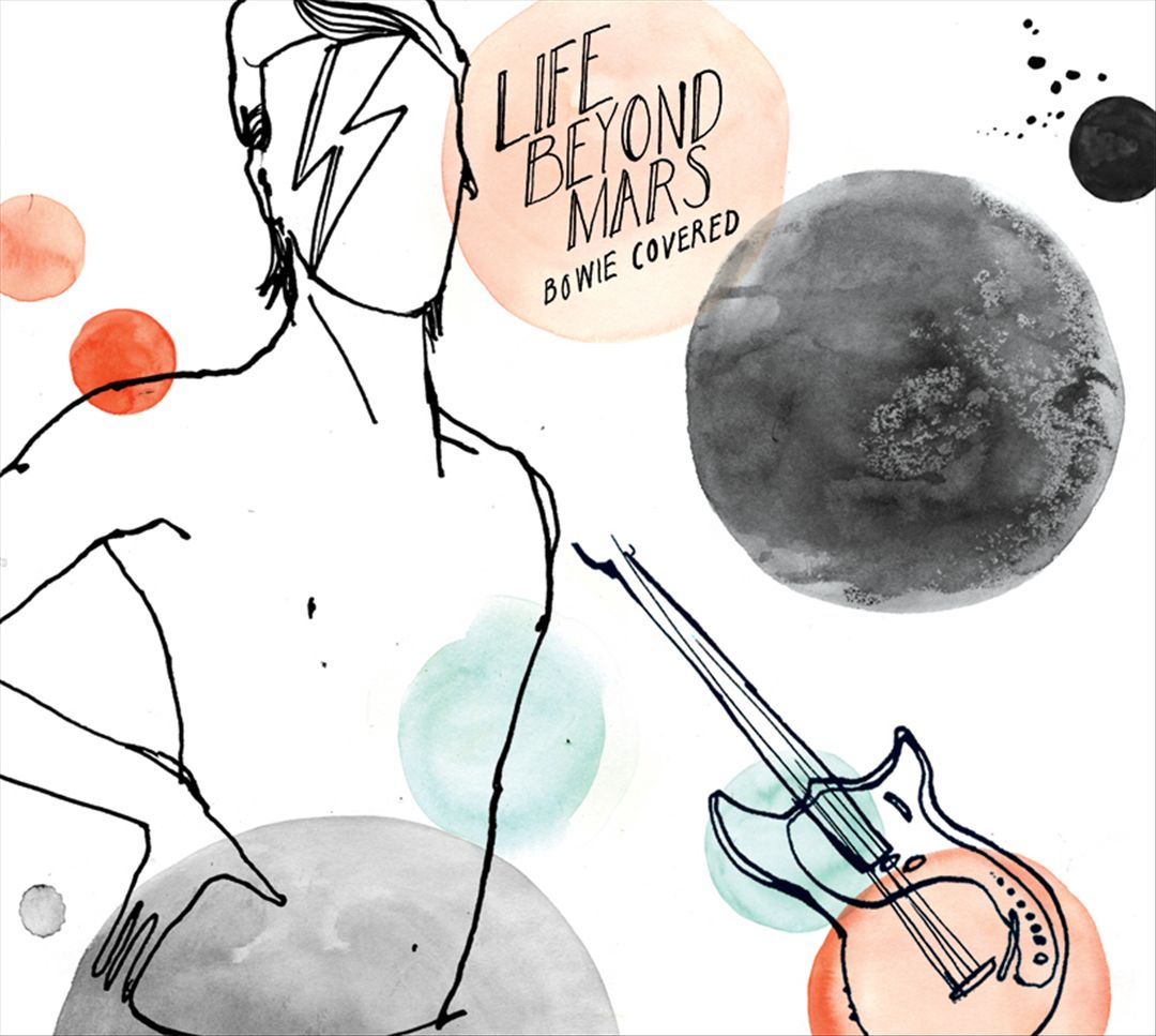 Life Beyond Mars: Bowie Covered cover art