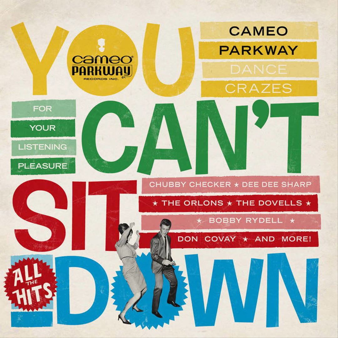 You Can't Sit Down: Cameo Parkway Dance Crazes (1958-1964) cover art