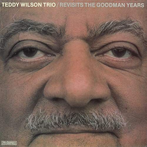 Teddy Wilson Trio Revisits the Goodman Years cover art
