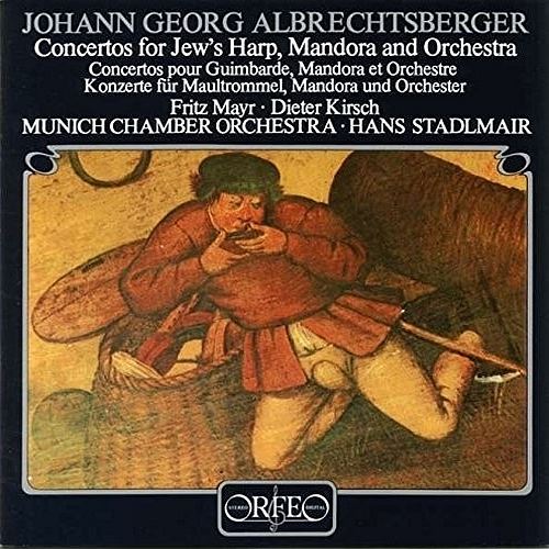Johann Georg Albrechtsberger: Concerto for Jew's Harp, Mandora and Orchestra cover art