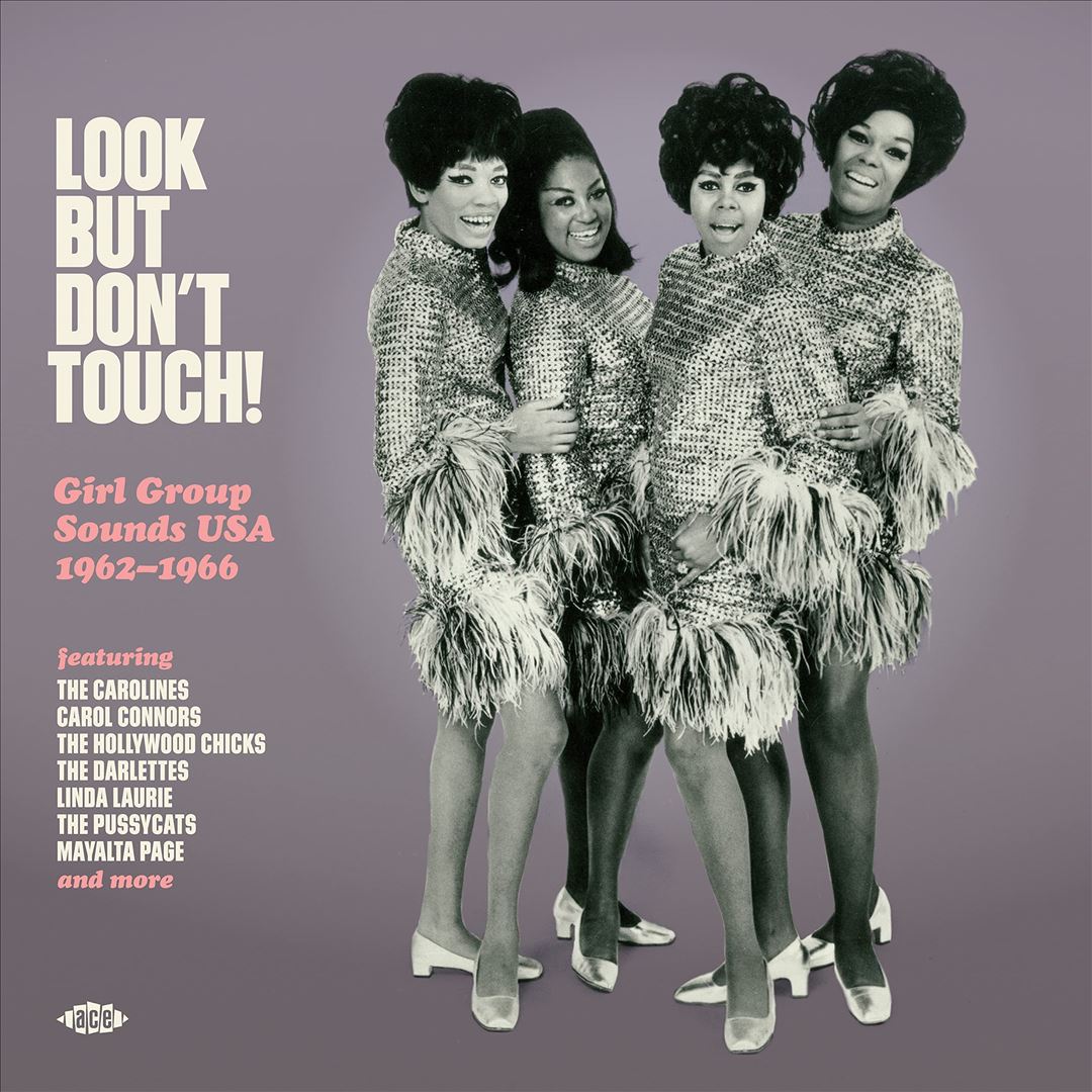 Look But Don't Touch!: Girl Group Sounds USA 1962-1966 cover art