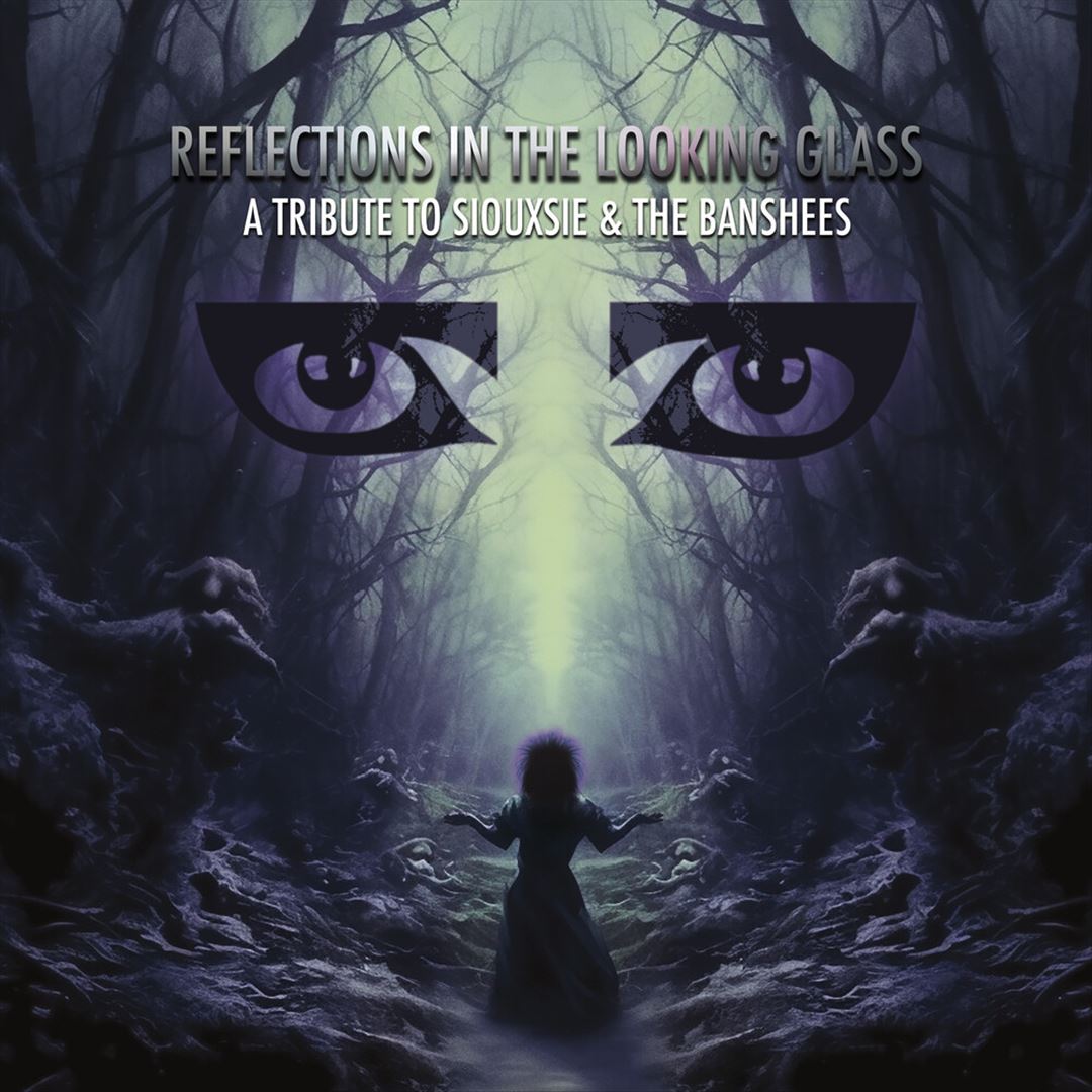Reflections in the Looking Glass: A Tribute to Siouxsie and the Banshees cover art
