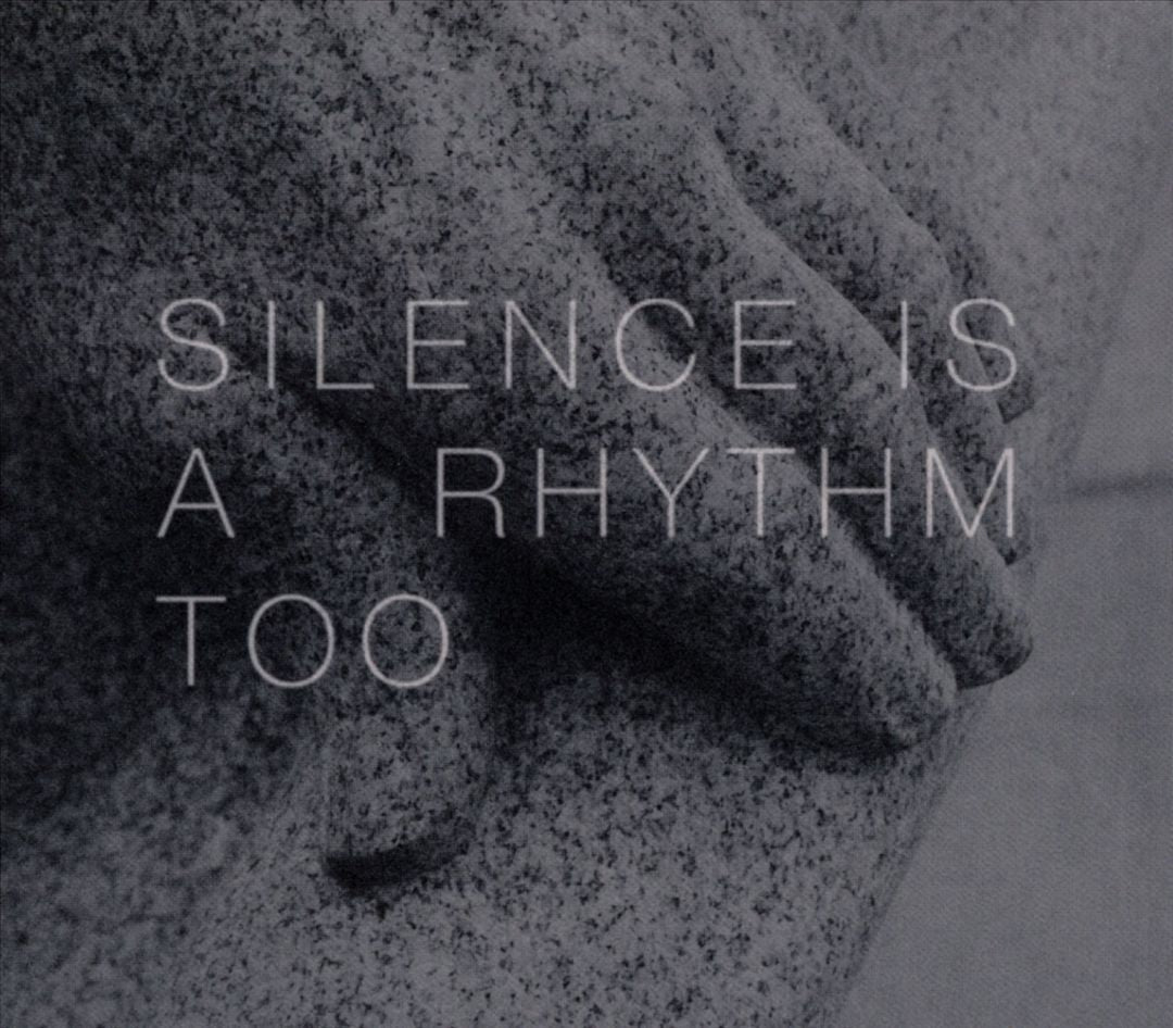 Silence is a Rhythm Too cover art