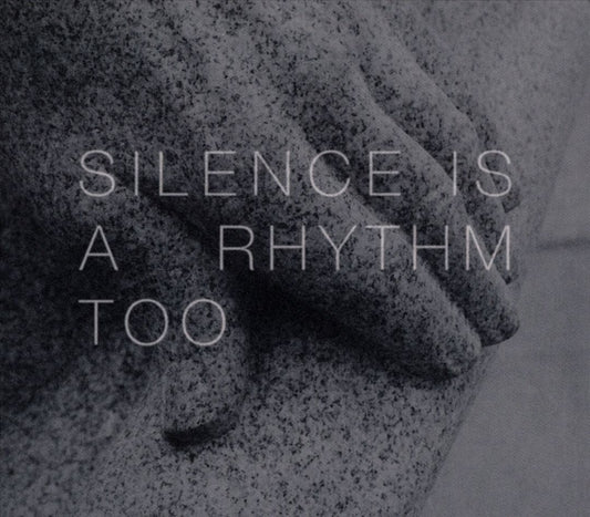 Silence is a Rhythm Too cover art