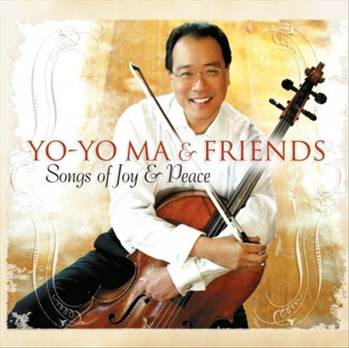 Yo-Yo Ma & Friends: Songs of Joy & Peace cover art