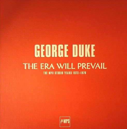 Era Will Prevail: The MPS Studio Years 1973-1976 cover art