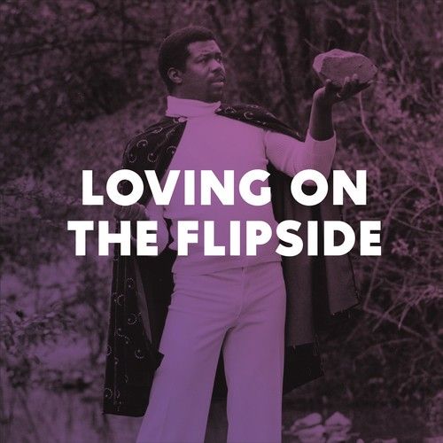 Loving on the Flipside: Sweet Funk and Beat-Heavy Ballads 1969-1977  cover art