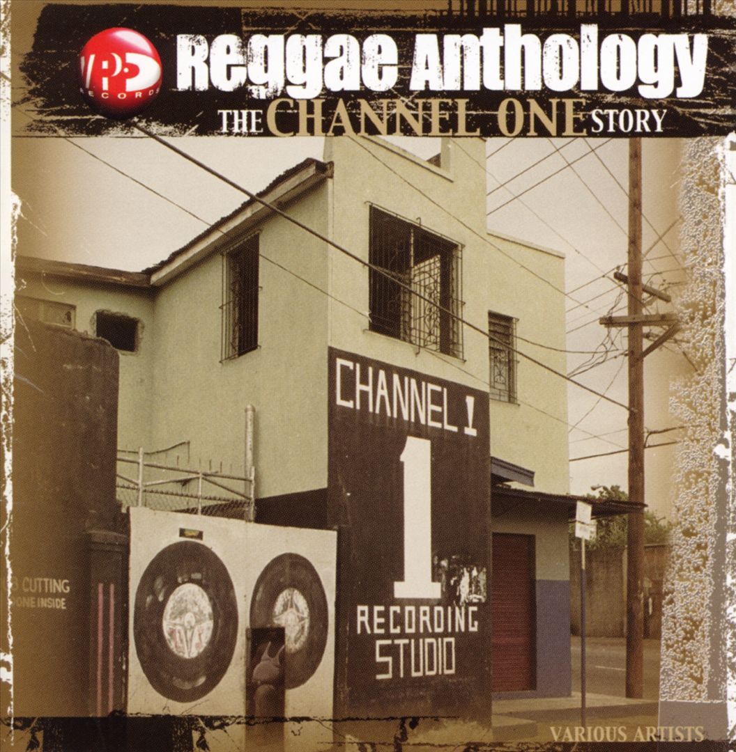 Reggae Anthology: The Channel One Story cover art