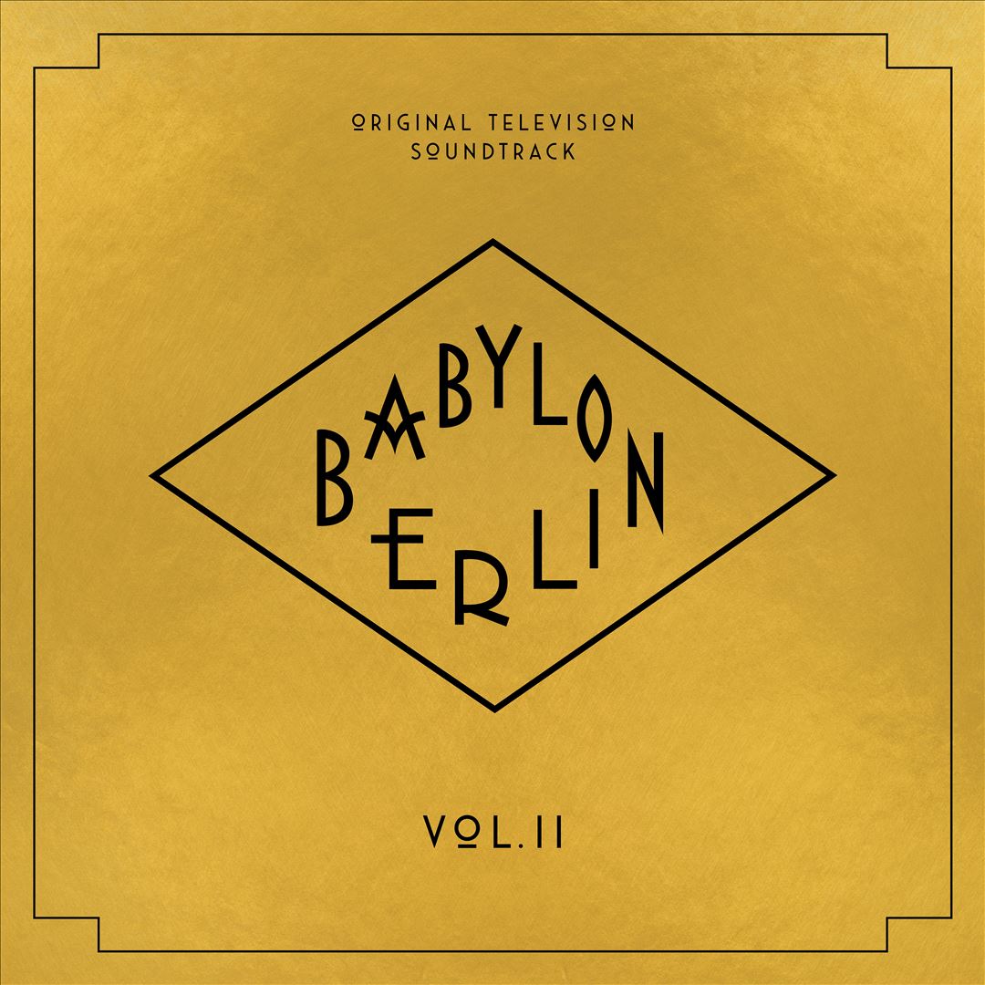 Babylon Berlin [Original Television Soundtrack, Vol. II] cover art