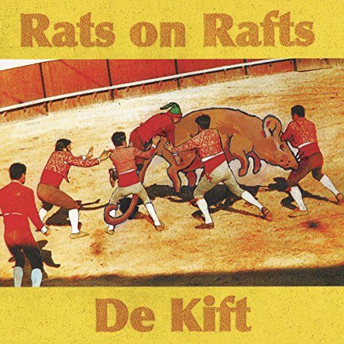Rats on Rafts/De Kift cover art